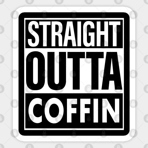 Coffin Name Straight Outta Coffin Sticker by ThanhNga